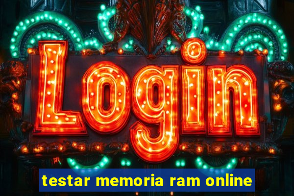 testar memoria ram online